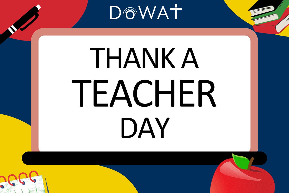 Today is #ThankATeacher Day!  A huge thank you to all the incredible teachers across DoWAT for your dedication, care, and inspiration. You make a lasting difference every day.