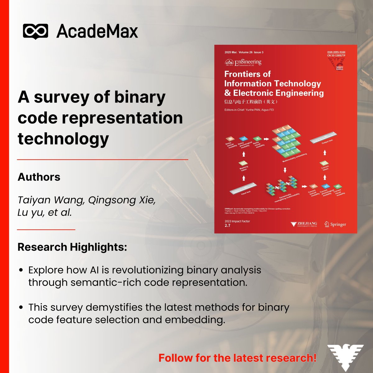 Academax_J's tweet image. 🔍How can AI unlock deeper insights into binary code?
This survey decodes recent breakthroughs in semantic feature selection & embedding for binary analysis.
Read more👇 academax.com/FITEE/doi/10.1…
#AcadeMax #BinaryAnalysis #AI #Cybersecurity #SoftwareEngineering