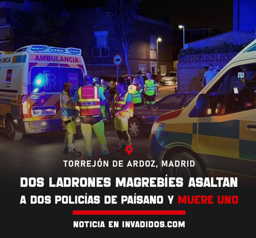 invadidos_com's tweet photo. 🔴 🇪🇸 #ÚLTIMAHORA | Muere un magrebí tras ser estrangulado accidentalmente por un policía de paisano en Torrejón de Ardoz.

🗯️ Dos magrebíes intentaron robar a dos policías de paisano. Uno de los ladrones fue capturado y, al resistirse, un agente le practicó un «mataleón». https://t.co/mcsmkoqx3J