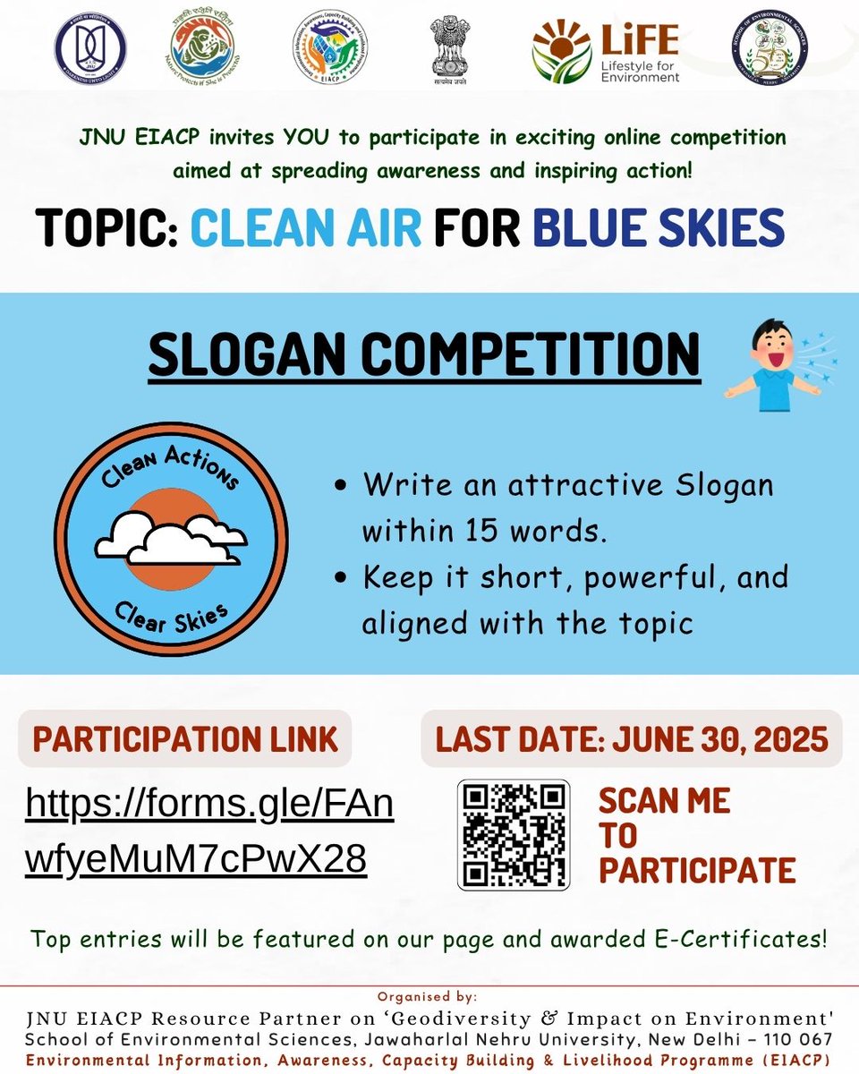 Let your words inspire action for a cleaner, healthier future!
📲 Participate now  forms.gle/FAnwfyeMuM7cPw…

#CleanAirForBlueSkies #SloganContest #JNU #EIACP #EnvironmentAwareness #YouthForEnvironment #BlueSkies #AirPollutionAwareness #SloganCompetition2025