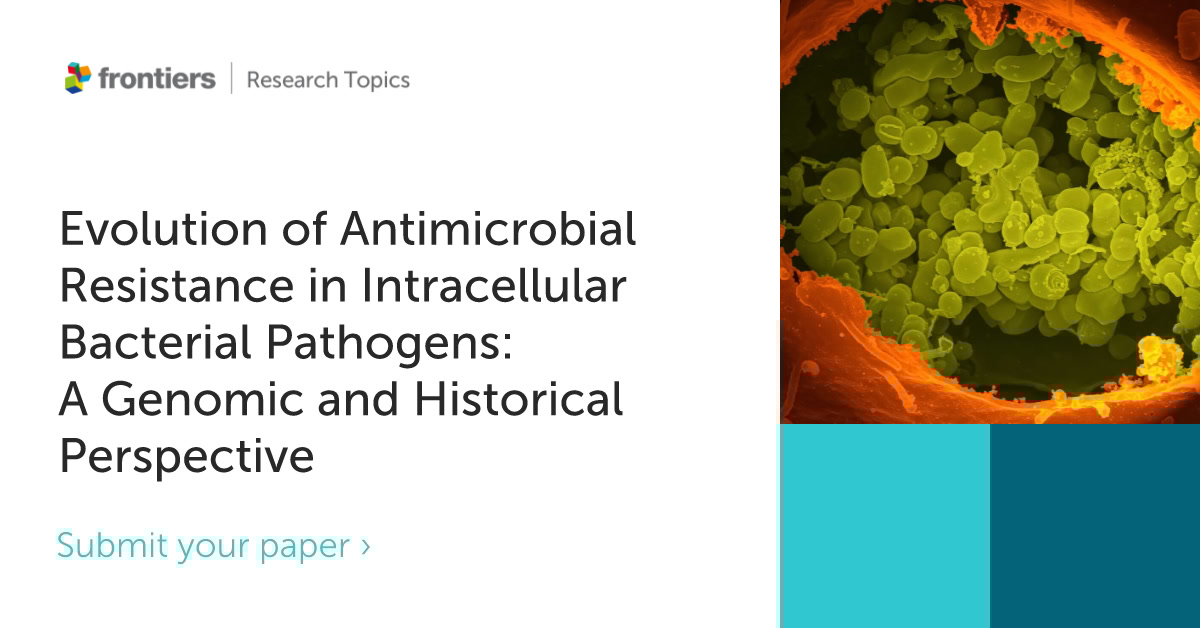 Discover our new Research Topic "Evolution of Antimicrobial Resistance in Intracellular Bacterial Pathogens: A Genomic and Historical Perspective"

🗓️Deadline 12 December 2025

Find our more 👉fro.ntiers.in/RT71223

#microbiology #Intracellularpathogens #antimicrobialresistance