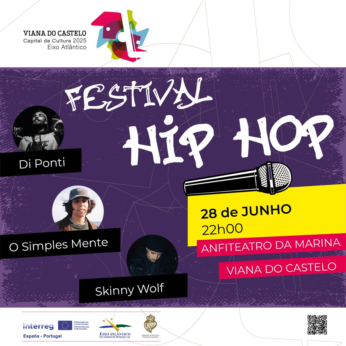 O Anfiteatro da Marina acolhe, dia 28 de junho, o FESTIVAL HIP HOP! 🎵👏😍🥳

Pelas 22h00, Di Ponti, O Simples Mente e Skinny Wolf asseguram boa música, num evento inserido em Viana do Castelo - Capital da Cultura 2025 Eixo Atlântico.

👉 Não perca!