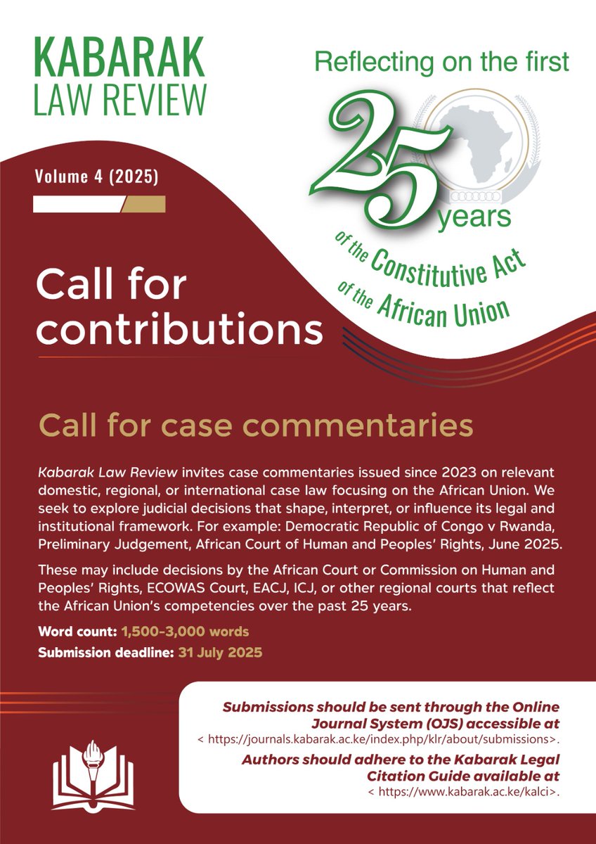 Kabarak University Press (@kabupresske) on Twitter photo π’ Call for Case Commentaries!
Kabarak Law Review (Vol. 4, 2025) invites submissions reflecting on 25 years of the AU Constitutive Act.
Explore decisions shaping African legal systems.
π Word count: 1,500β3,000
π
Deadline: 31 July 2025
π Submit via: journals.kabarak.ac.ke/index.php/klr/β¦ π’ Call for Case Commentaries!
Kabarak Law Review (Vol. 4, 2025) invites submissions reflecting on 25 years of the AU Constitutive Act.
Explore decisions shaping African legal systems.
π Word count: 1,500β3,000
π
Deadline: 31 July 2025
π Submit via: journals.kabarak.ac.ke/index.php/klr/β¦