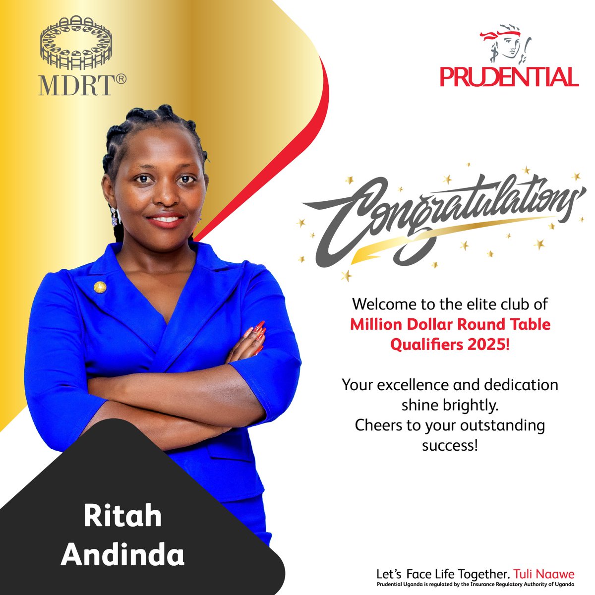 Congratulations to Ritah Andinda on qualifying for Million Dollar Round Table (MDRT) 2025!

This prestigious global recognition is a testament to your outstanding performance, unwavering integrity, and commitment to delivering real value to your clients.

At Prudential , we are