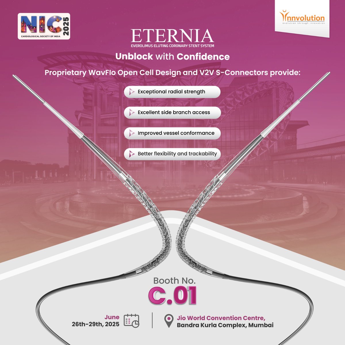 Join us at NIC 2025 and explore Eternia, our advanced Everolimus Eluting Coronary Stent System.

Key Features of Eternia:

- WavFlo Strut pattern and V2V S-connectors: Proprietary design of strut and connector provides greater flexibility &amp; trackability and superior