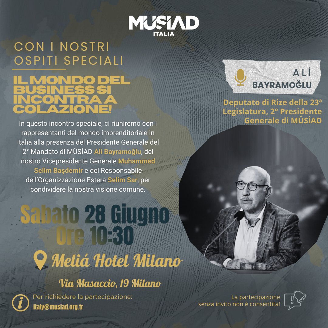 🇮🇹 Colazione d’Affari MÜSİAD Italia – Milano

Sabato 28 giugno riuniamo il mondo imprenditoriale a Milano!

📌 Ospiti: Ali Bayramoğlu, Selim Sar, Muhammed Selim Başdemir
📍 Meliá Hotel Milano – Ore 10:30
🎟 Partecipazione su invito
