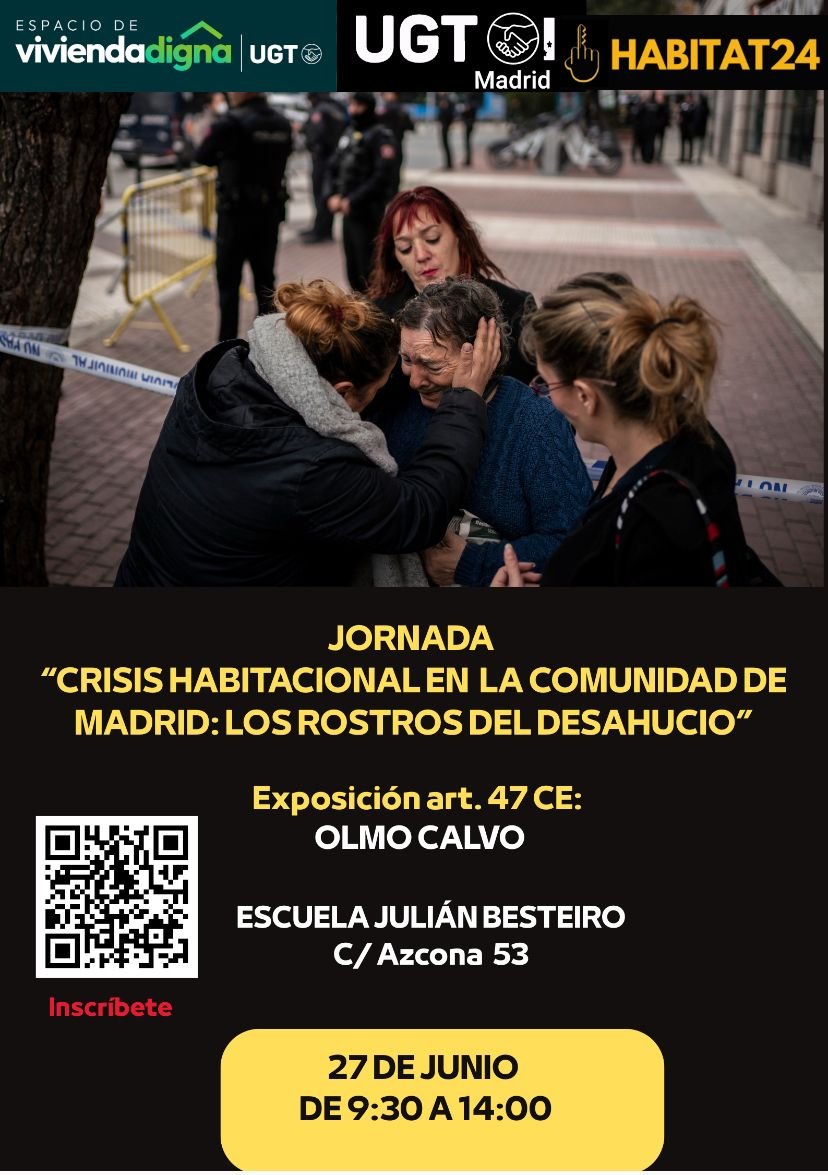 Federación Vecinal de Madrid (@fravm) on Twitter photo 🏚️"Crisis habitacional en la Comunidad de Madrid: los rostros del desahucio"
<a href="/UGTMadrid/">UGT Madrid</a> y #Habitat24 analizan el problema de acceso a #ViviendaDigna y sus consecuencias.
¡Inscríbete! forms.gle/p9Sx9jDC3J1csV…
🗓️ 27 junio | 9:30-14h
📍Escuela Julián Besteiro (C/ Azcona, 53) 🏚️"Crisis habitacional en la Comunidad de Madrid: los rostros del desahucio"
<a href="/UGTMadrid/">UGT Madrid</a> y #Habitat24 analizan el problema de acceso a #ViviendaDigna y sus consecuencias.
¡Inscríbete! forms.gle/p9Sx9jDC3J1csV…
🗓️ 27 junio | 9:30-14h
📍Escuela Julián Besteiro (C/ Azcona, 53)