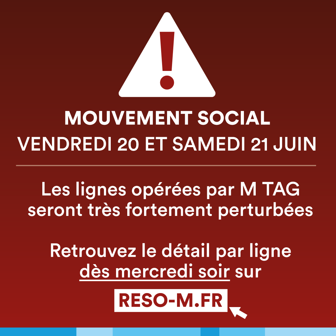 ⚠️ Mouvement Social vendredi 20 et samedi 21 juin

Suite à un préavis de grève déposé par les organisations représentatives du personnel M TAG, le réseau opéré par M TAG sera très fortement perturbé.