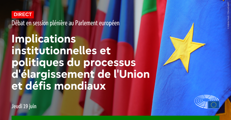 Ce matin, les députés débattent des implications institutionnelles et politiques concernant le processus d'#élargissement de l'Union.

📅 19 juin
⏲️ 9H

🔴DIRECT : tinyurl.com/3cfc35v2