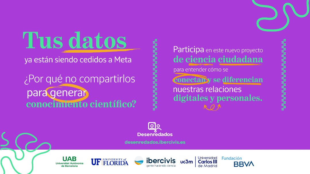 📲 ¿Tus redes sociales se parecen a tus relaciones reales? Lo que haces en Instagram o Facebook puede ayudar a la ciencia.
Lanzamos #Desenredados, una investigación sobre cómo nos conectamos online y offline.
🔐 Anónima y segura
👉 Participa en  desenredados.ibercivis.es