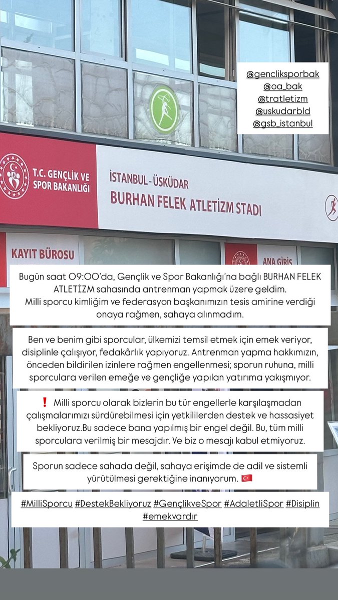 Bugün: 
Milli sporcu kimliğim ve federasyon başkanımızın tesis amirine verdiği onaya rağmen, sahaya alınmadım.‼️
<a href="/gencliksporbak/">Gençlik ve Spor Bakanlığı 🇹🇷</a> <a href="/OA_BAK/">Dr. Osman Aşkın Bak</a> <a href="/ibbgsm/">İBB Gençlik ve Spor</a> <a href="/TRAtletizm/">Türkiye Atletizm Federasyonu</a> <a href="/uskudarbld/">Üsküdar Belediyesi</a> <a href="/burhanfelekspor/">Burhan Felek Spor Kompleksi</a> <a href="/atletizmdunyasi/">Atletizm Dünyası #SaveWater</a>