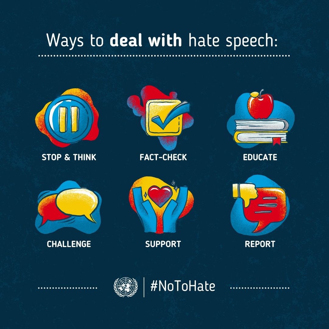 Today is International Day for Countering Hate Speech.

Take action &amp; say #NoToHate:

 💠 Fact-check
 💠 Challenge hate by sharing messages of tolerance
 💠 Make your social feed a no hate zone
 💠 Support people targeted by hate speech
 💠 Report hate speech on social platforms