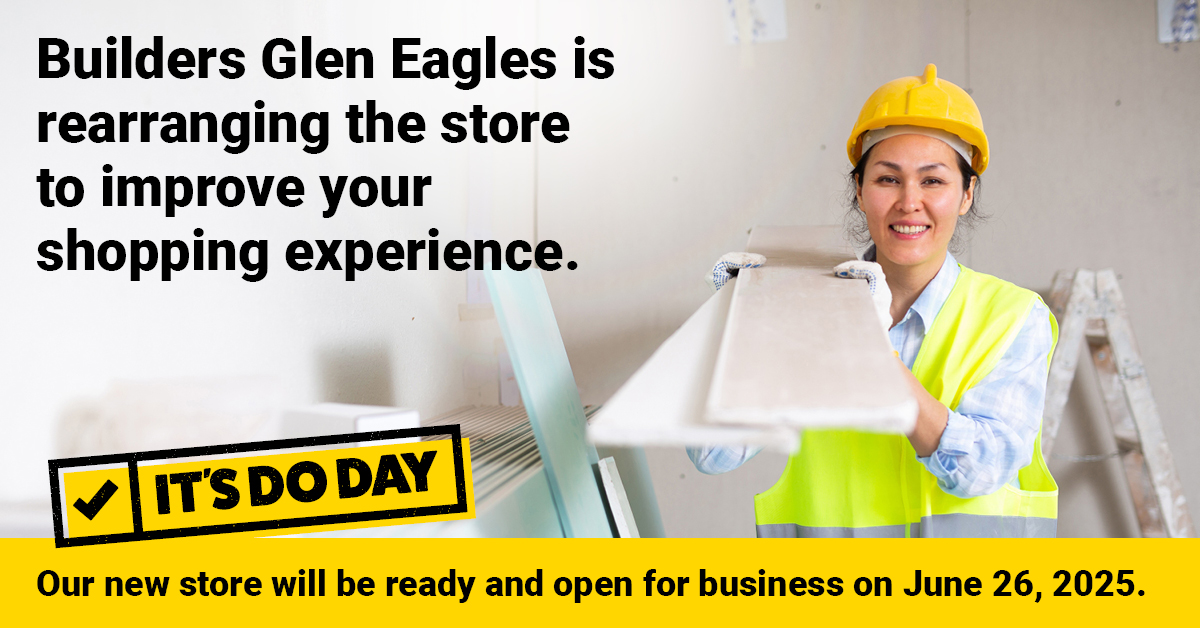 Fresh new look, same trusted products. The newly revamped Builders Glen Eagles is now open and we’re ready to help you get it done. Stop by and see what’s new. #ItsDoDay