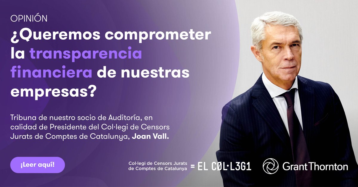 🔍 Reducir la auditoría, ¿es el camino?

👨‍💼 Nuestro socio de auditoría Joan Vall, y en calidad de presidente del Col·legi de Censors Jurats de Comptes de Catalunya, alerta en Expansión sobre el riesgo de elevar los umbrales de auditoría obligatoria: unas 4.000 empresas podrían