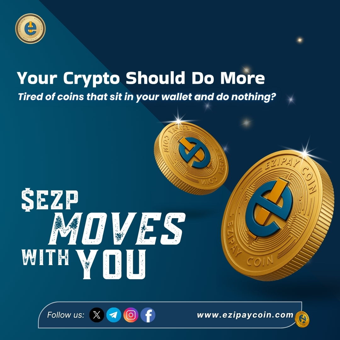EzipayCoin's tweet photo. Don’t let your crypto sit idle.
$EZP moves with you — smart, fast, and built for real-world use.

🔗 Join the movement at https://t.co/6ZnquuSwgK

#EZPayCoin #UtilityCrypto #CryptoThatWorks #EZP #BlockchainPower https://t.co/oSMDUjWGK7