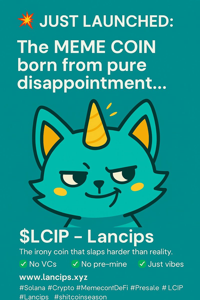Lan_cips's tweet photo. 🚨 JUST LAUNCHED!
Meet $LCIP , the meme coin born from betrayal &amp; built on irony 😼💥
🔥 Zero VC
🔥 Fully community-driven
🔥 Early presale is LIVE NOW!
👀 Don't miss the next cult classic in crypto.
👉 https://t.co/OcbD9uGl4i
#Crypto #Presale #Solana #MemeCoin #LCIP #Web3 #defi https://t.co/lLXp3s3TQE