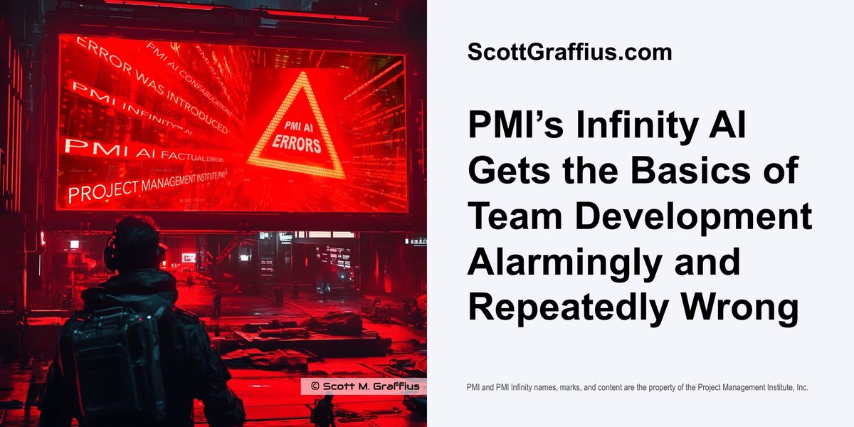 ScottGraffius's tweet image. ⚠️ PMI’s Infinity AI Gets the Basics of Team Development Alarmingly and Repeatedly Wrong

scottgraffius.com/blog/files/pmi…

@PMInstitute | #ProjectManagementInstitute #PMI #Infinity #PMIInfinity #AI #ArtificialIntelligence #ProjectManagement #AIErrors #AIFail #AIHallucination