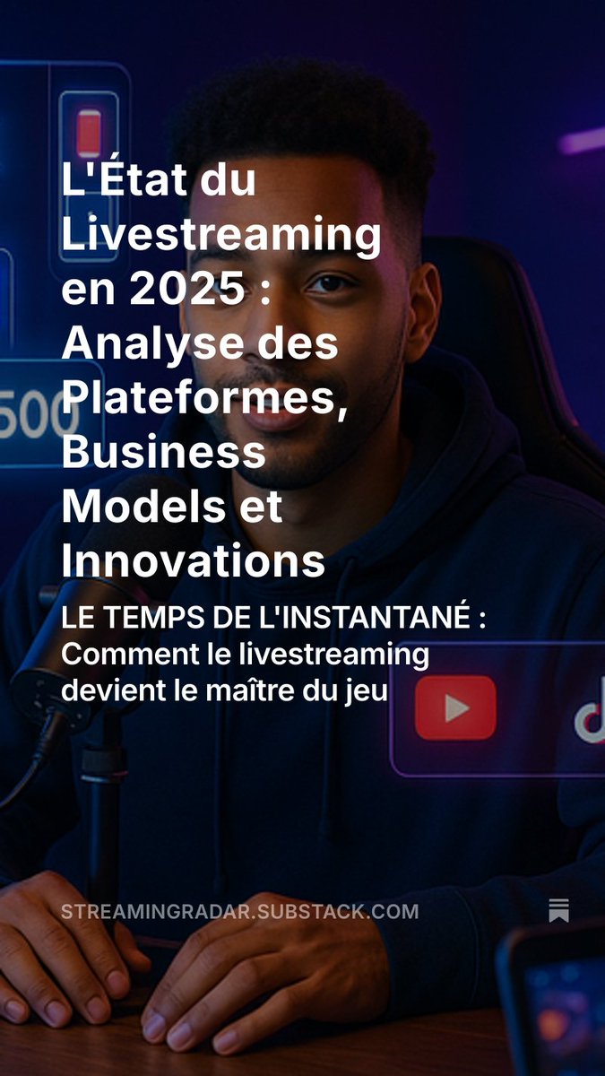 L'État du Livestreaming en 2025 : Analyse des Plateformes, Business Models et Innovations open.substack.com/pub/streamingr…