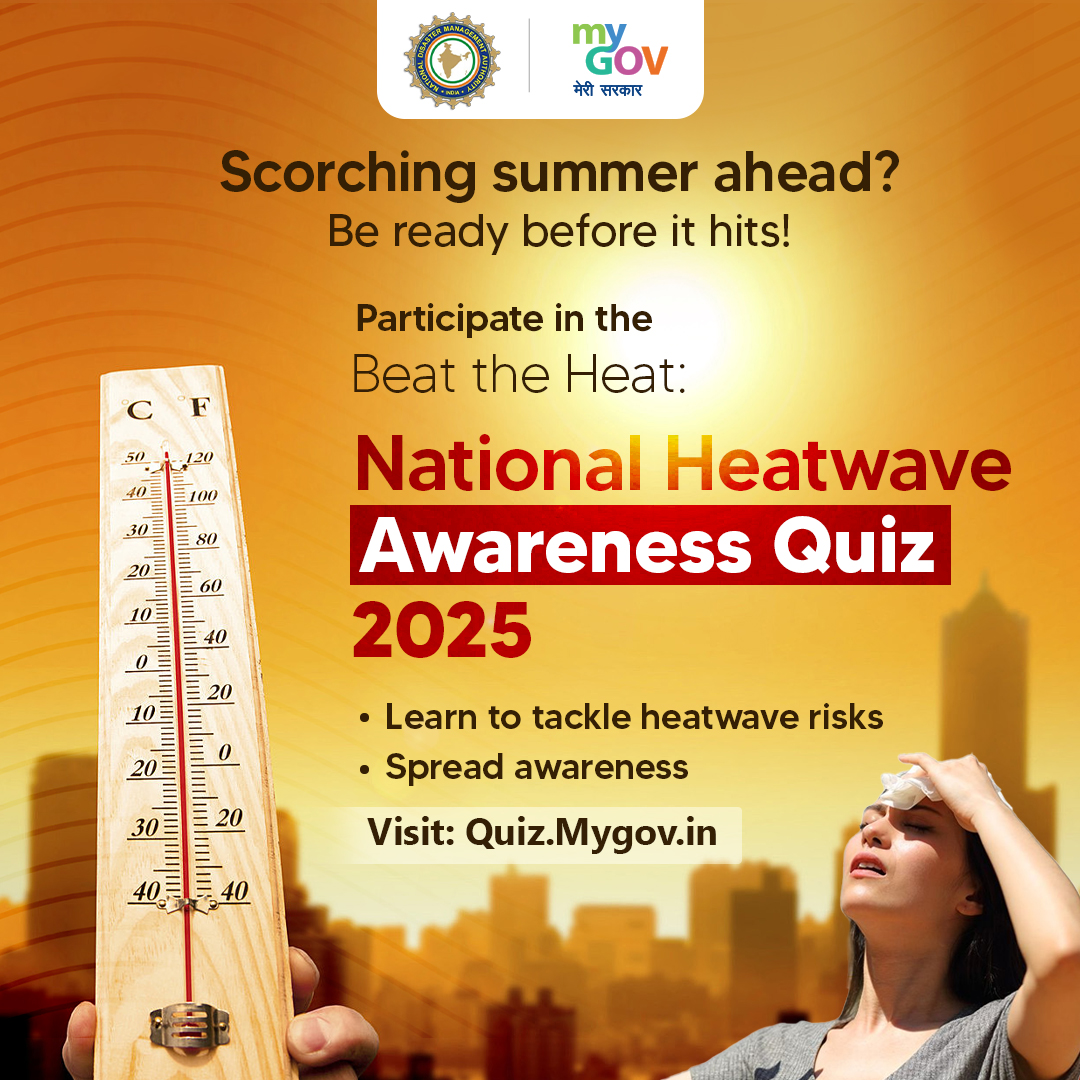 mygovindia's tweet photo. When the heat hits hard, will you know what to do?
Think you’ve got the survival basics down? Prove it!

Take the National Heatwave Awareness Quiz 2025 and unlock life-saving tips to beat the heat like a pro. ☀️

👉 https://t.co/xz2M0AhFjc

#HeatwaveAwarenessQuiz
#BeatTheHeat 

@ndmaindia