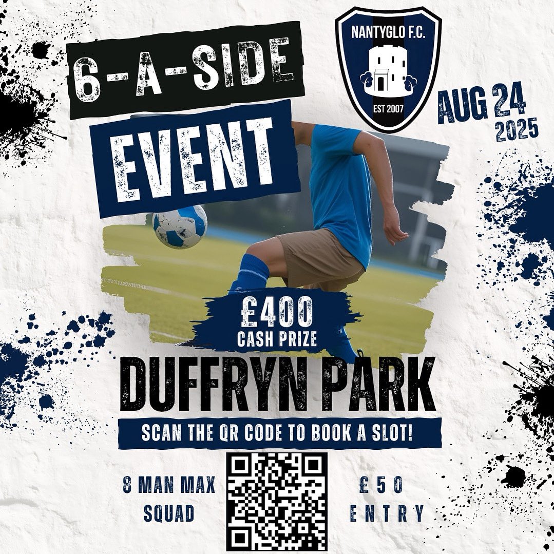 Nantyglo’s 6-A-SIDE Event 2025 👇🏻

🗓️ August 24th, 2025
⏰ 10 AM Start
🏟️ Duffryn Park, Blaina

All other details are on the graphic below. If you’re interested, scan the QR code to book your slot. It’s first come, first served—so don’t hang about! 👊🏻

#TheGlo 💙