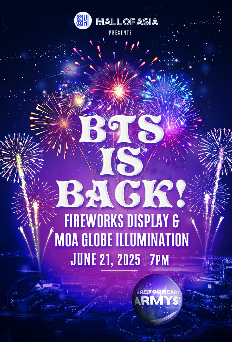 🎆 Can’t join the run? No worries! You’re still welcome to join us at the Veranda near MOA Paw Park at 7pm for the musical fireworks display 💜 

Let’s all celebrate BTS together under the night sky and be part of BTS history here at SM Mall of Asia.

PS. Wear purple please! 💜