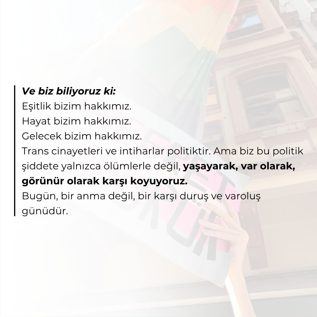 Bugün bir yas günü değil, kutlama günüdür!

Her yıl yalnızca ölümlerle değil, yaşamlarımızla hatırlanmayı hak ediyoruz.
İşte bu yüzden, translarla eşitlik herkes için eşitliktir.

18 Haziran Translarla Eşitlik Günümüz kutlu olsun!