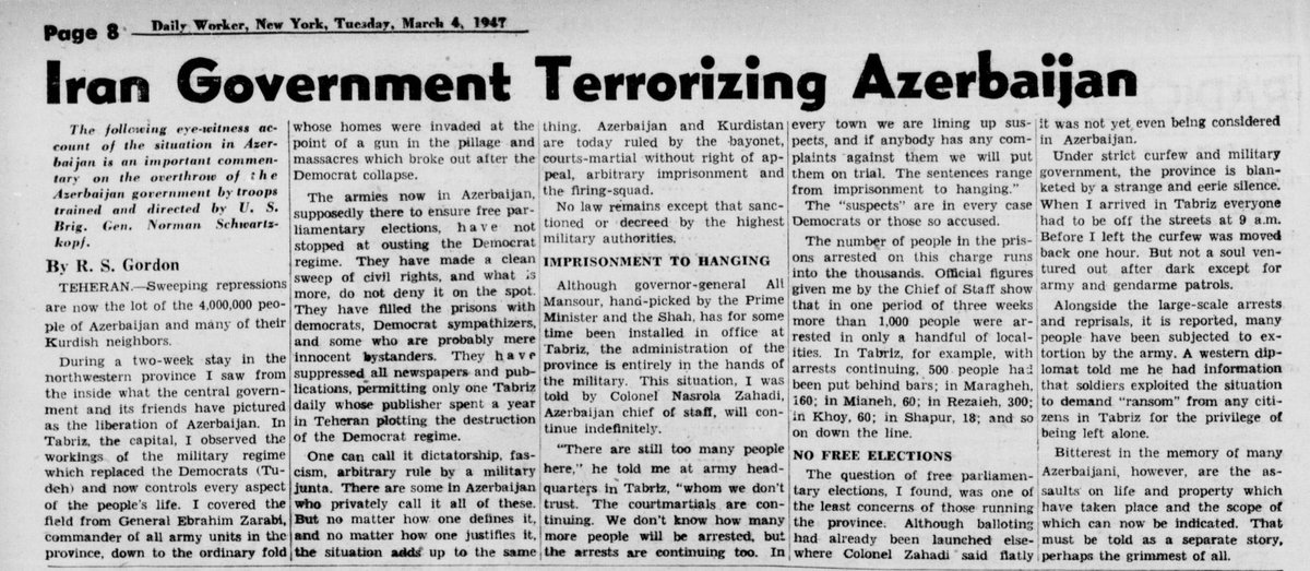 Daily Worker, New York, March, 1947 - “Iran Government Terrorizing Azerbaijan (South Azerbaijan)”.

The article describes the brutal repression faced by the Azerbaijani population after the fall of the autonomous Democratic government in the region. Eyewitness R.S. Gordon reports