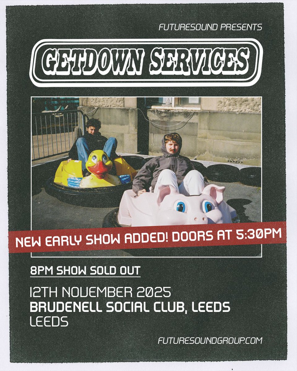 Futuresoundshow's tweet image. 2nd show added!
Getdown Services have announced an early 5:30pm show at @Nath_Brudenell on 12th November after their 8pm show sold out earlier this month!
Tickets on sale now - don't miss out!
futuresound.seetickets.com/event/getdown-…