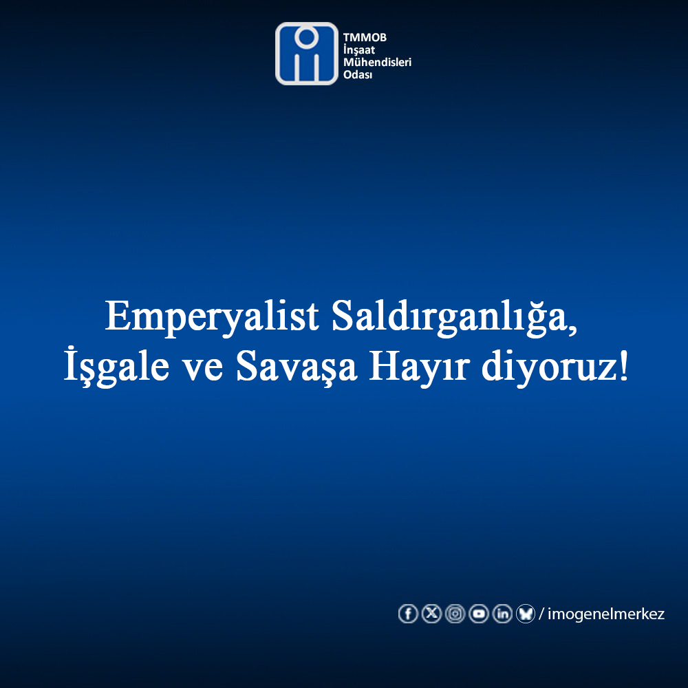 📢Emperyalist Saldırganlığa, İşgale ve Savaşa Hayır diyoruz!
📍TMMOB İnşaat Mühendisleri Odası Yönetim Kurulunun, Orta Doğu'da yaşanan gelişmeler hakkında 18 Haziran 2025 tarihli açıklaması.

Açıklamanın tamamı👇
imo.org.tr/TR,210757/empe…