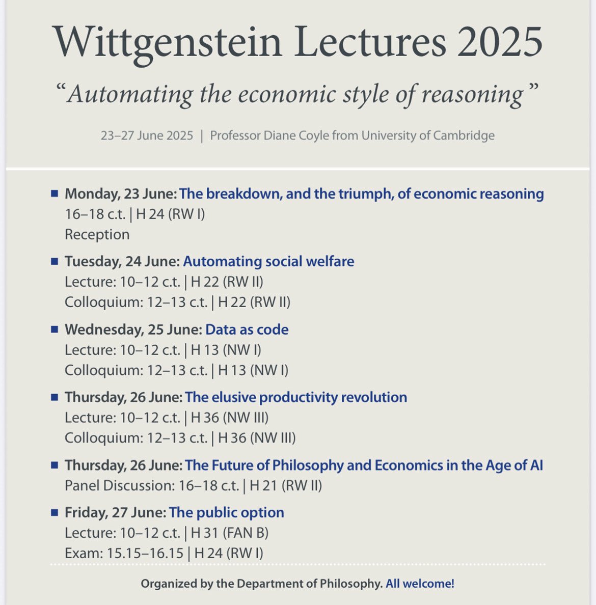 Next week (June 23–27), the Wittgenstein Lectures 2025 will take place.

The lectures will be given by Prof. Diane Coyle (University of Cambridge) on the topic:
"Automating the Economic Style of Reasoning."
More: phil.uni-bayreuth.de/en/events/witt…