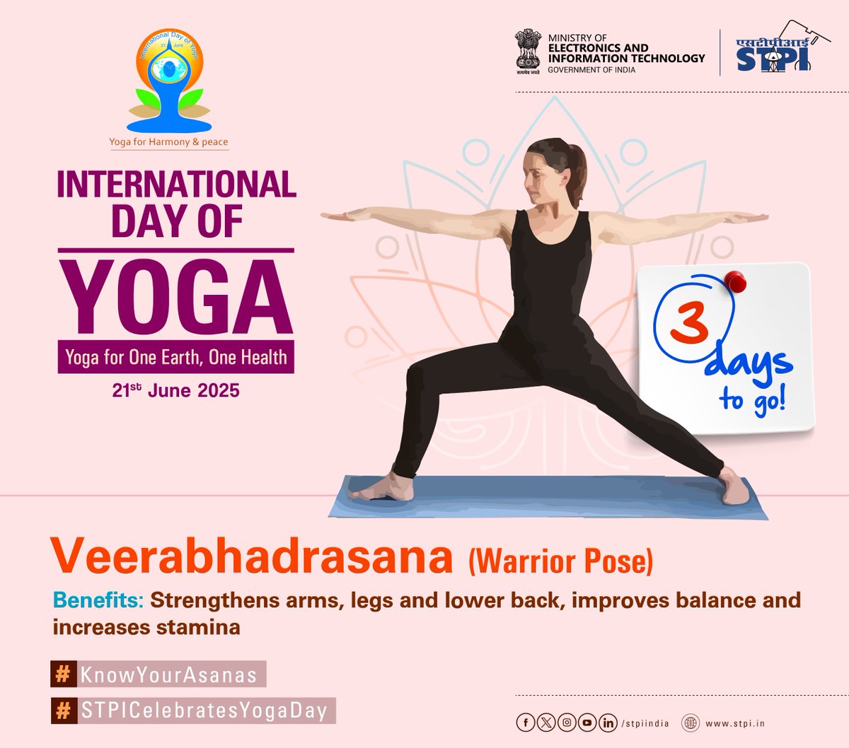 योगः कर्मसु कौशलम् |

🧘‍♀️ 3 Days to Go | International Day of Yoga  

The world is joining hands to celebrate this year’s Yoga Day in all grandeur, with the theme "Yoga for One Earth, One Health" — a call to align personal well-being with planetary harmony.   

STPI proudly joins