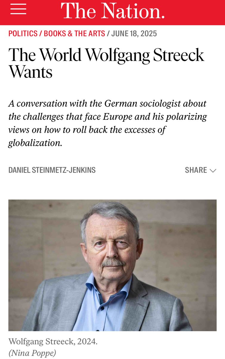My latest interview for The Nation is with the German sociologist, Wolfgang Streeck. We discuss immigration, Sahra Wagenknecht, the war in Ukraine, Russia and European military defense, Donald Trump, Adam Tooze and more: thenation.com/article/cultur…