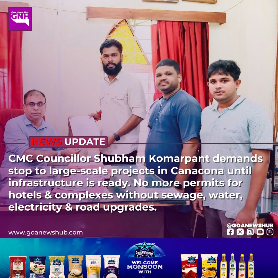 goanewshub's tweet image. CMC Councillor Shubham Komarpant demands stop to large-scale projects in Canacona until infrastructure is ready. No more permits for hotels &amp;amp; complexes without sewage, water, electricity &amp;amp; road upgrades. 
#GoaDevelopment #SustainableGrowth #Canacona