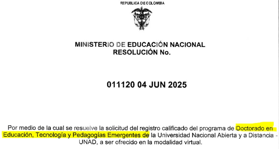 Me complace informar que <a href="/Mineducacion/">MinEducación</a> ha aprobado nuestro "Doctorado en Educación, Tecnología y Pedagogías Emergentes", virtual.

Es el primero de una serie de programas doctorales que hemos diseñado para cualificar aún más nuestra oferta educativa