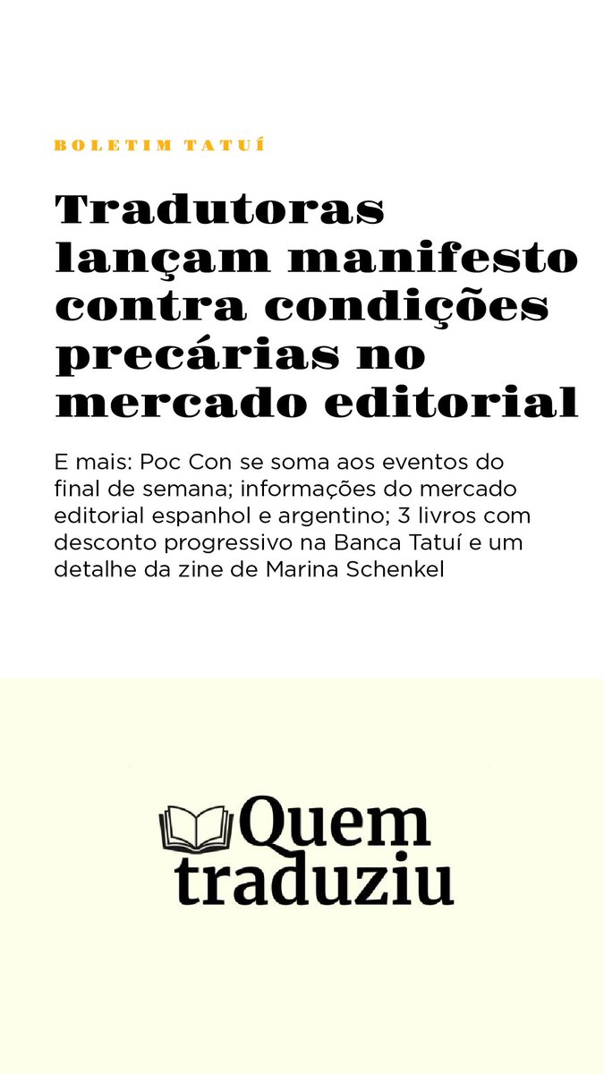 HOJE NO BOLETIM TATUÍ: Tradutoras fazem manifesto contra condições precárias no mercado editorial  

E ainda: Poc Con no próximo final de semana;  
Mesas na Feira do Livro de São Paulo e  3 livros com descontos progressivos na <a href="/bancatatui/">Banca Tatuí</a>: boletimtatui.substack.com