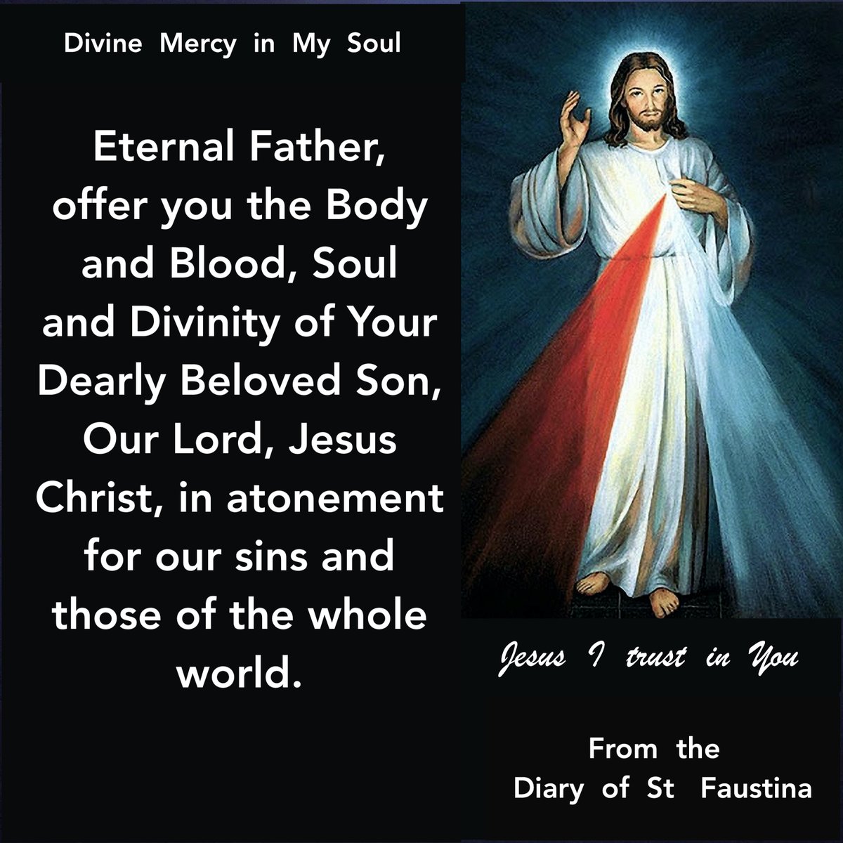 For the sake of His sorrowful Passion,
have mercy on us and on the whole world

thedivinemercy.info