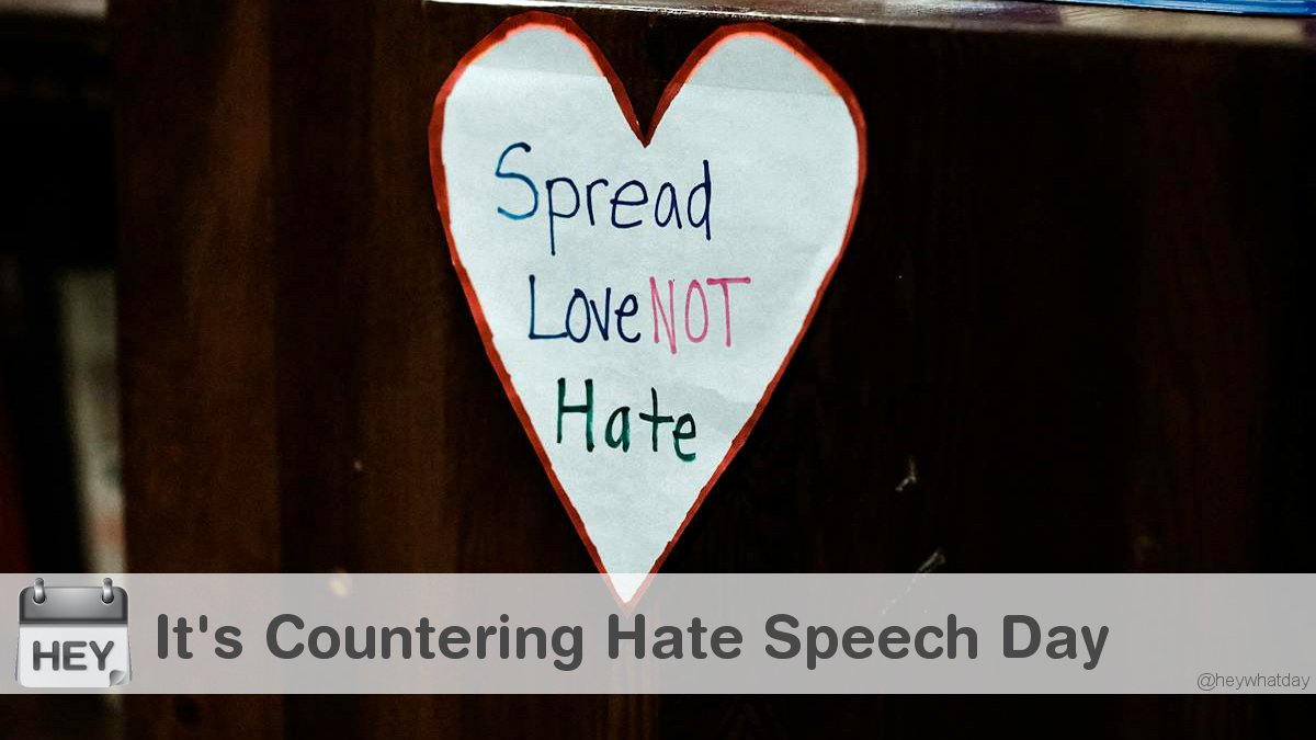 HeyWhatDay's tweet image. It&apos;s International Day for Countering Hate Speech! 
#InternationalDayForCounteringHateSpeech #DayForCounteringHateSpeech #EndHate