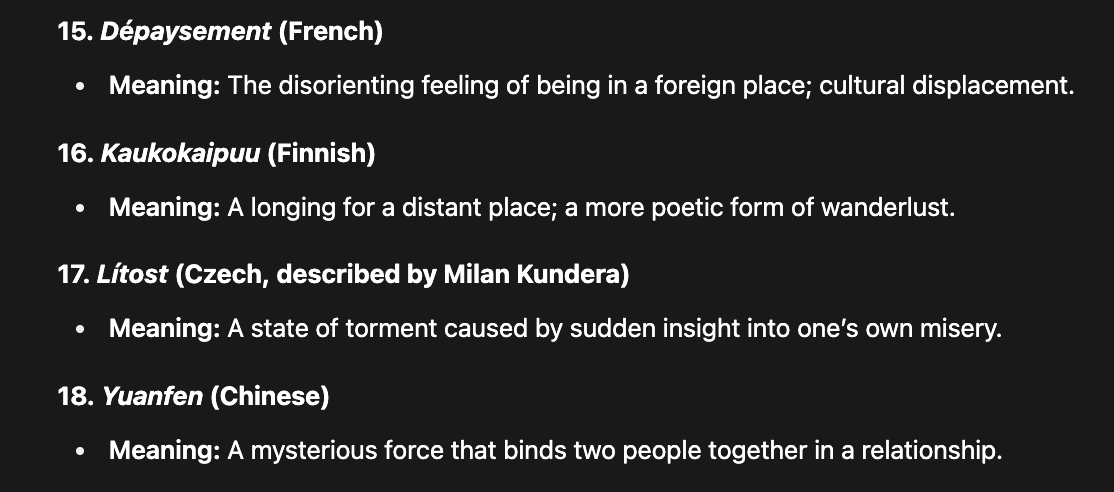 Learning a new word in another language often feels like discovering an emotion English never bothered to invent.