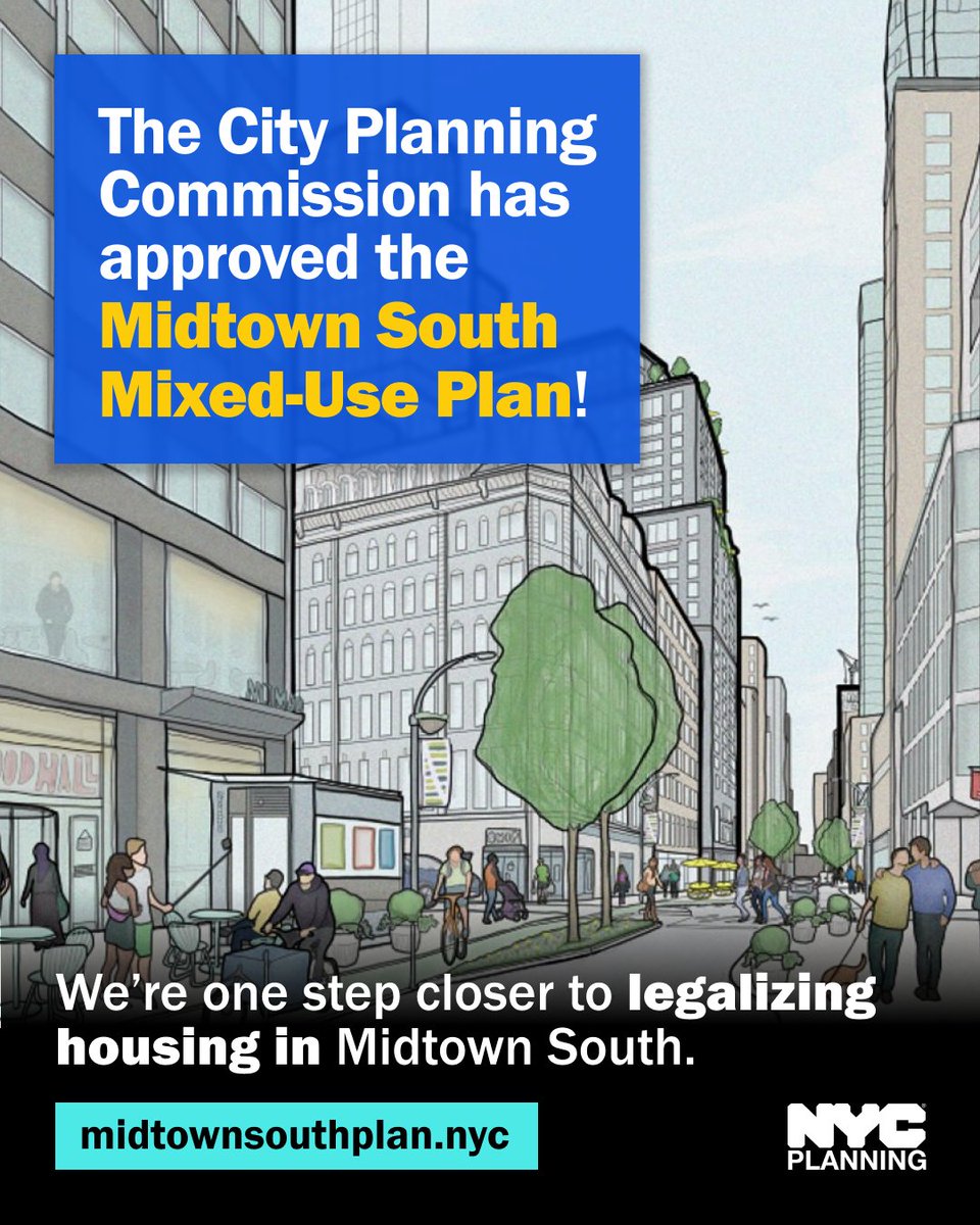 NYC Planning (@nycplanning) on Twitter photo One step closer to legalizing housing in Midtown South 🎉
The City Planning Commission just APPROVED the Midtown South Mixed-Use Plan.
Next up: <a href="/NYCCouncil/">New York City Council</a> hearing & vote! One step closer to legalizing housing in Midtown South 🎉
The City Planning Commission just APPROVED the Midtown South Mixed-Use Plan.
Next up: <a href="/NYCCouncil/">New York City Council</a> hearing & vote!