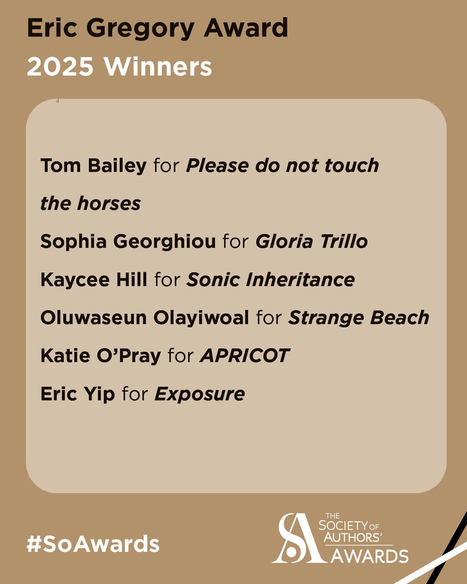 The Society of Authors (@soc_of_authors) on Twitter photo Up next are the Eric Gregory Awards.
These awards are given for a collection by poets under the age of 30.
Congratulations to our 2025 Eric Gregory Award winners listed below:
#SoAwards Up next are the Eric Gregory Awards.
These awards are given for a collection by poets under the age of 30.
Congratulations to our 2025 Eric Gregory Award winners listed below:
#SoAwards