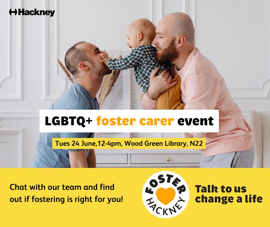 As part of Pride month, Hackney has teamed up with Camden and Haringey to host a drop in session for anyone interested in knowing more about fostering.
