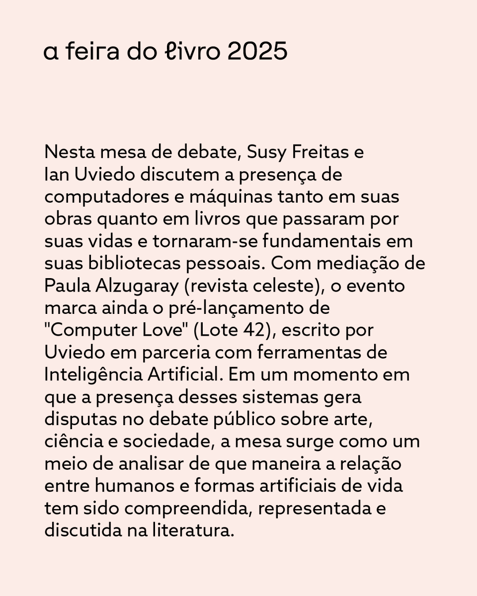 O novo livro da Lote 42 vem dobrando a esquina. Quer saber em primeira mão? Pois apareça na mesa “Computador, meu amor” no Tablado das Bancadas d'<a href="/afeiradolivro/">A Feira do Livro</a>, nesta quinta-feira, dia 19, às 14h. Participam <a href="/IanUviedo/">Ian Uviedo</a>  e Susy Freitas, com mediação de Paula Alzugaray.