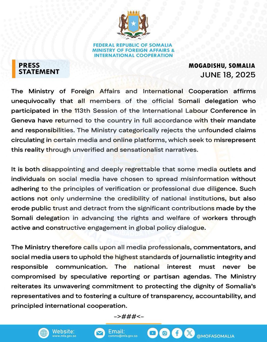 mohamedmahmud's tweet image. The Ministry of Foreign Affairs affirms all Somali delegates to the 113th ILO Conference in Geneva have returned as mandated. We reject false media claims &amp;amp; urge responsible reporting that upholds national dignity &amp;amp; journalistic integrity. 🇸🇴 #Somalia #Diplomacy #ILO2025
