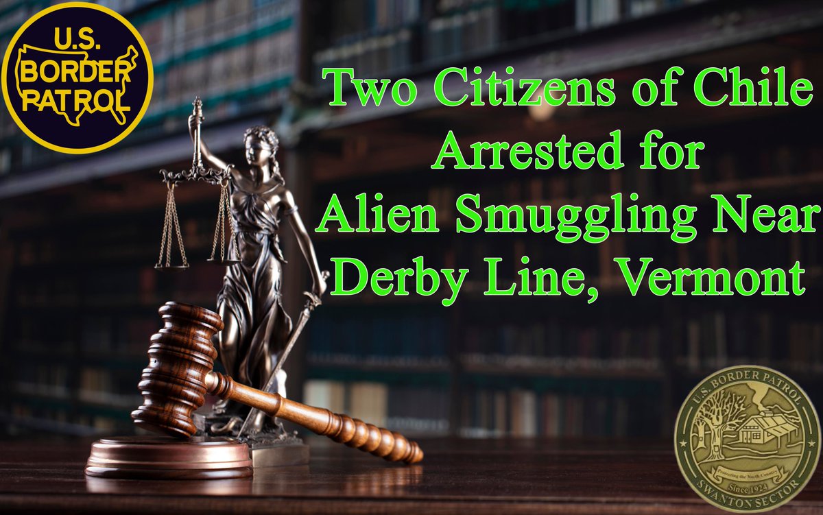 On May 27, after receiving information from a concerned citizen, Swanton Sector Border Patrol Agents arrested three citizens of Chile during an attempted human smuggling event near Derby Line, Vermont. Two of the subjects were charged with transporting an illegal alien, a felony.