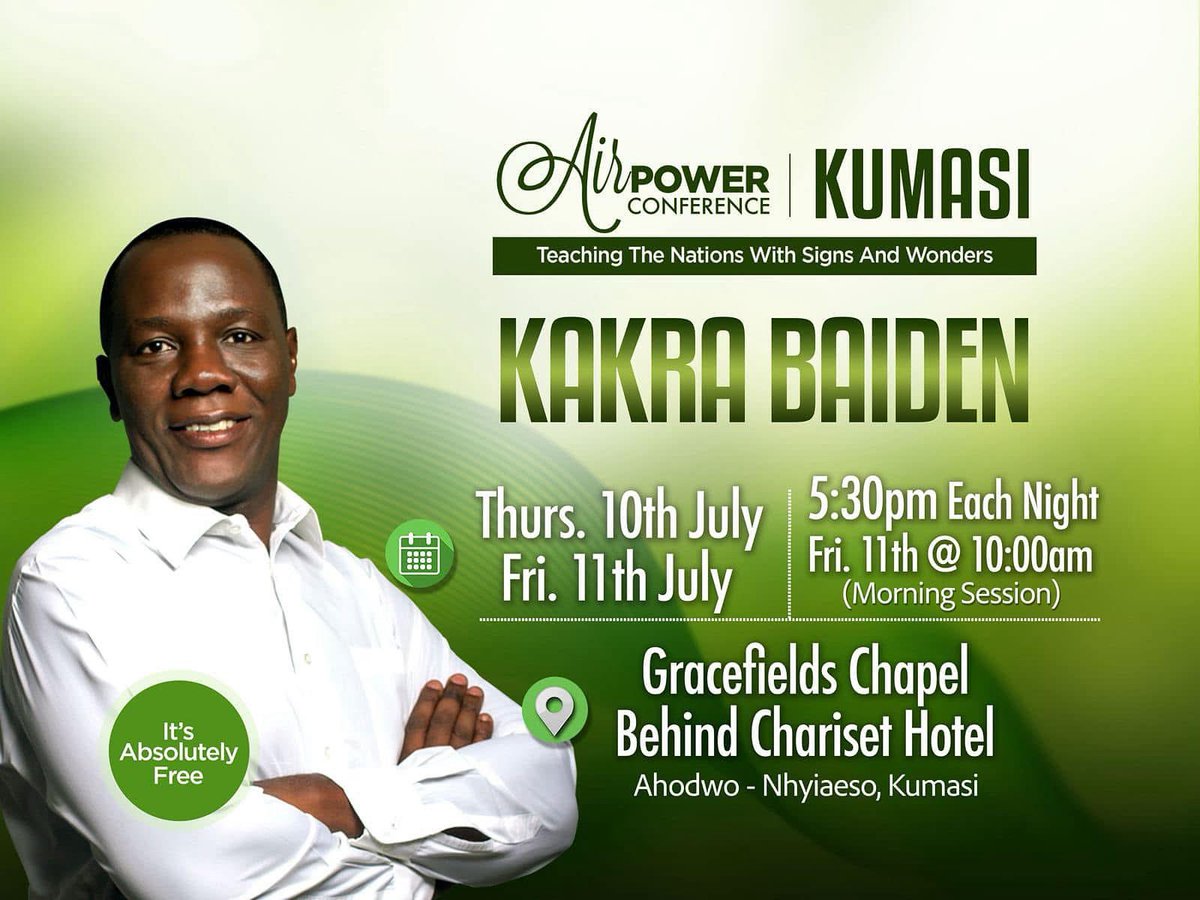 Hello Friends,

The Airpower Conference is back in Kumasi—and you’re warmly invited!

Join us for this powerful two-day event at Gracefields Chapel, located behind Chariset Hotel, Ahodwo Nhyiaeso.

📅 Dates: July 10th &amp; 11th, 2025
🕠 Time: 5:30 PM each evening
Morning Session: