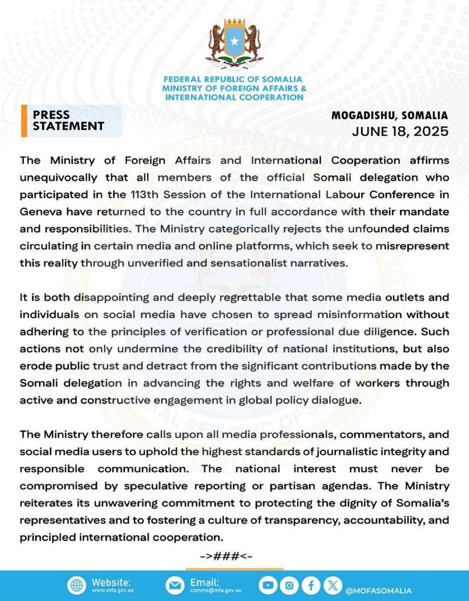 The Ministry of Foreign Affairs affirms unequivocally that all members of the official #Somali delegation who participated in the 113th Session of the International Labour Conference in Geneva have returned to the country in full accordance with their mandate.
