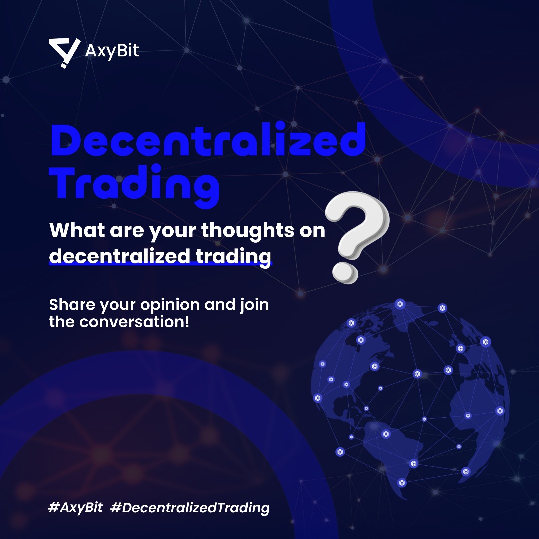 axybitglobal's tweet image. Decentralized trading isn’t just the future — it’s now.
But we want to hear from you 👇

💬 What’s your take on decentralized trading?
Security? Freedom? Risk?

Drop your thoughts. Let’s start a real convo.
#AxyBit #DecentralizedTrading #Web3Talk