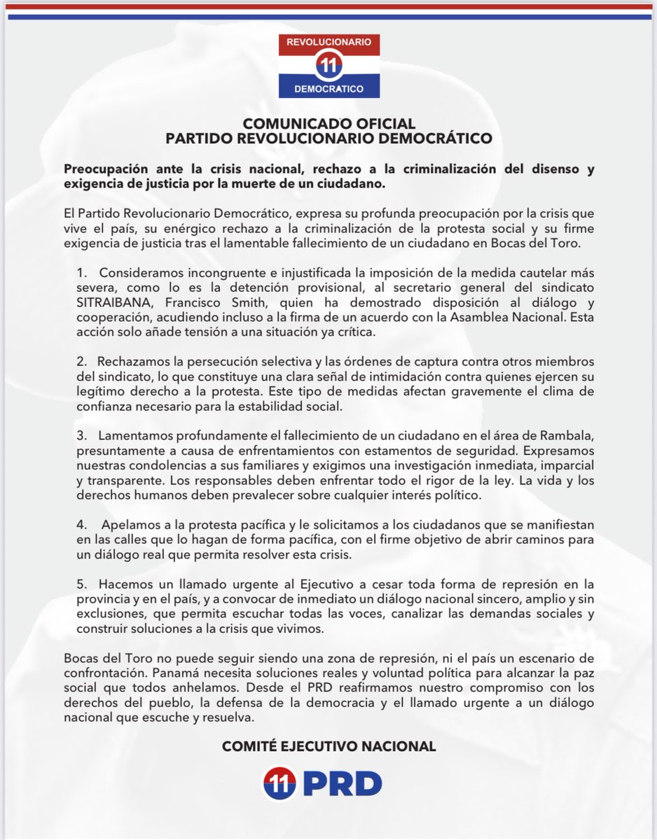 COMUNICADO OFICIAL

El Partido Revolucionario Democrático, expresa su profunda preocupación por la crisis que vive el país, su enérgico rechazo a la criminalización de la protesta social y su firme exigencia de justicia tras el lamentable fallecimiento de un ciudadano en Bocas