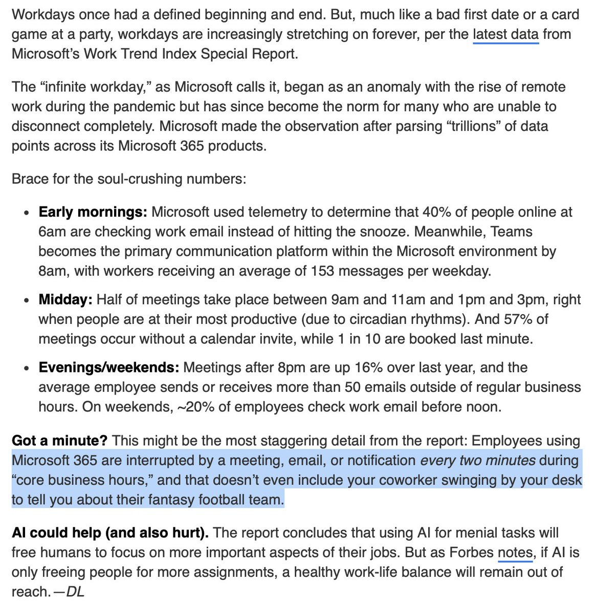 This is insane. The paradoxical nature of this is that in doing all these things to be more productive we’ve actually robbed ourselves of the very building blocks of great work. Great work can’t occur in a vacuum of infinite interruptions. But often the gravitational pull of the