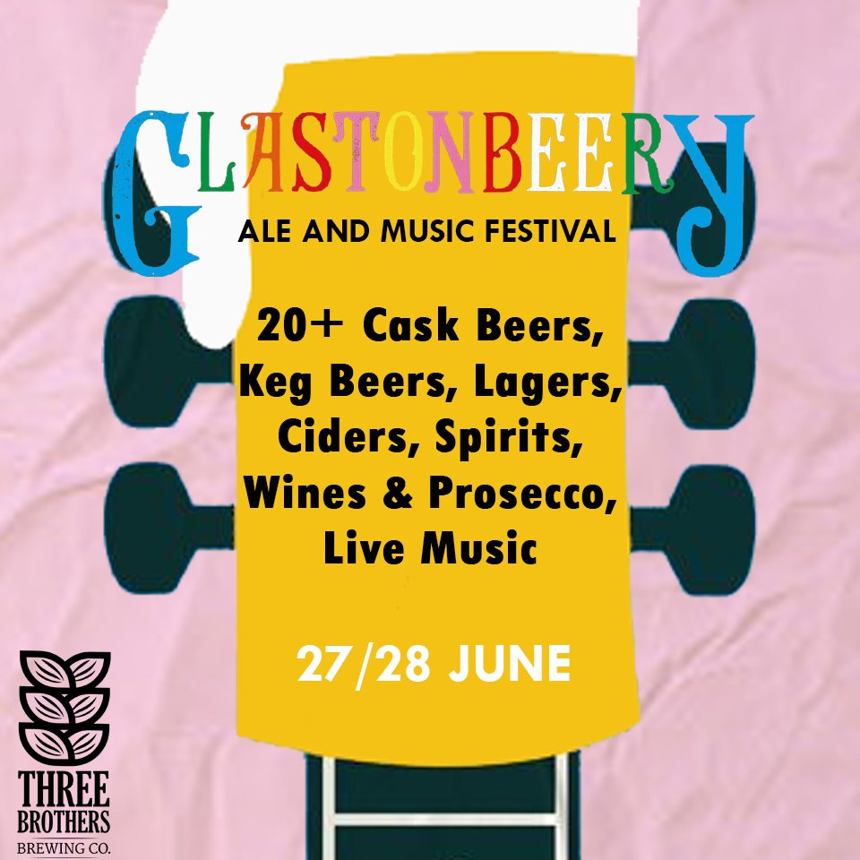 Friday 27th &amp; Saturday 28th June - Glastonbeery

This June, we, along with our friends at Three Brothers Brewing Company, are hosting our first ale &amp; music festival, Glastonbeery

facebook.com/events/9636745…